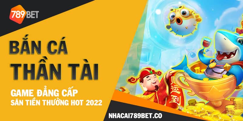 Bắn cá thần tài