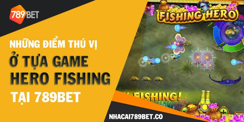 Game Oneshot Fishing - Tựa game ăn khách của 789bet 