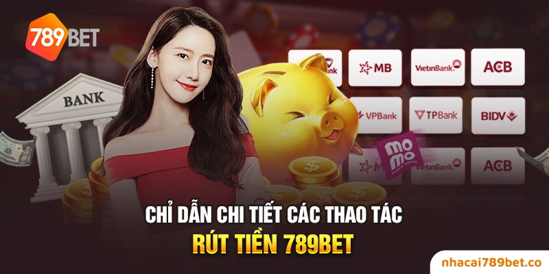 789BET⚡️Nhà Cái 789BET Cá Cược Ăn Tiền Số 1 Châu Á 28 02/04/2026 Chỉ dẫn chi tiết các thao tác rút tiền 789BET