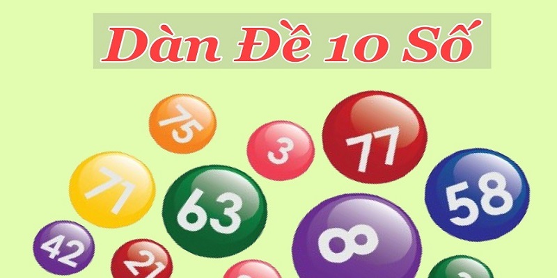 Dàn đề 10 số là gì?