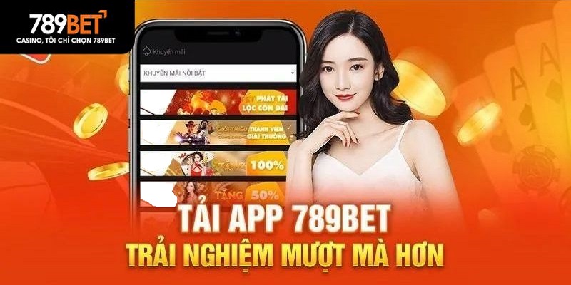 Lý do nên cài app 789Bet